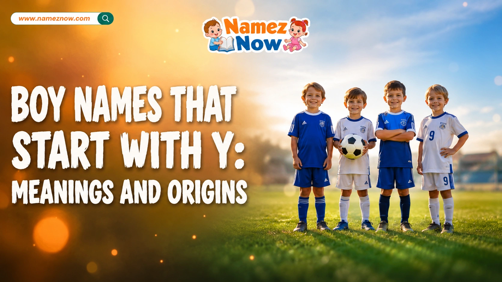 Boy Names That Start With Y: Meanings And Origins