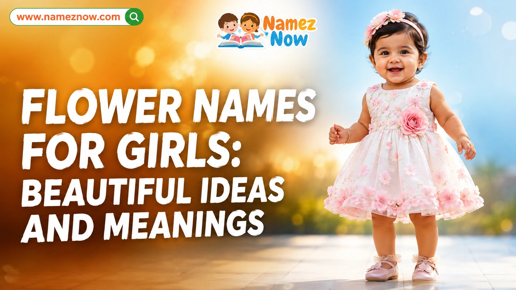 Flower Names for Girls: Beautiful Ideas and Meanings