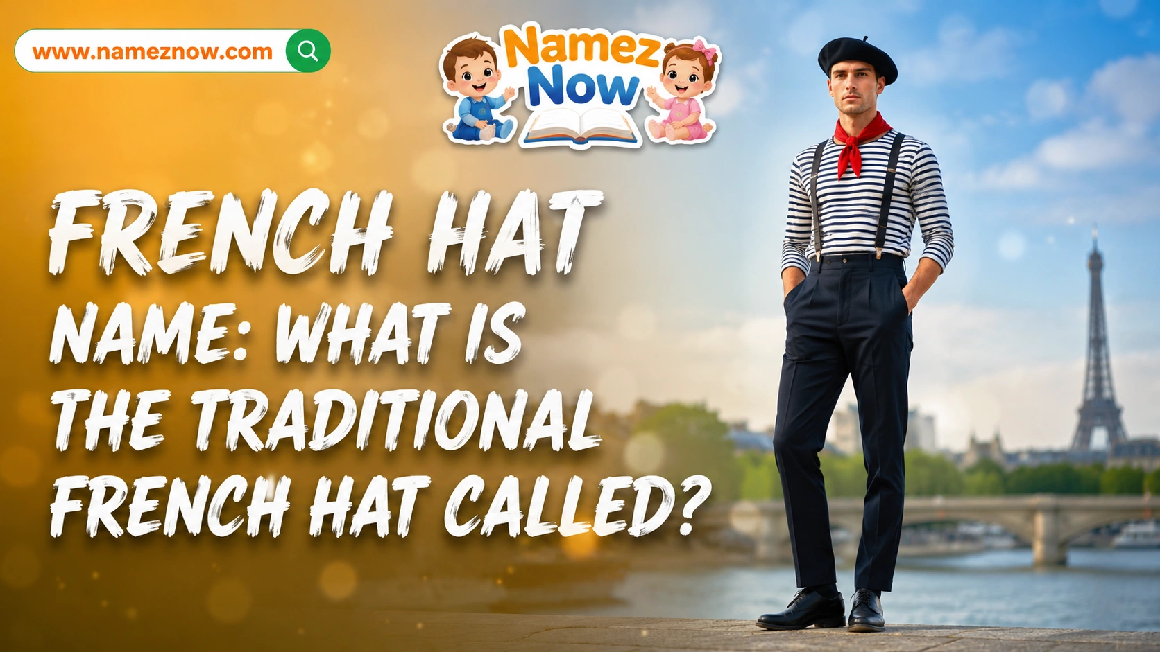 French Hat Name: What Is the Traditional French Hat Called?