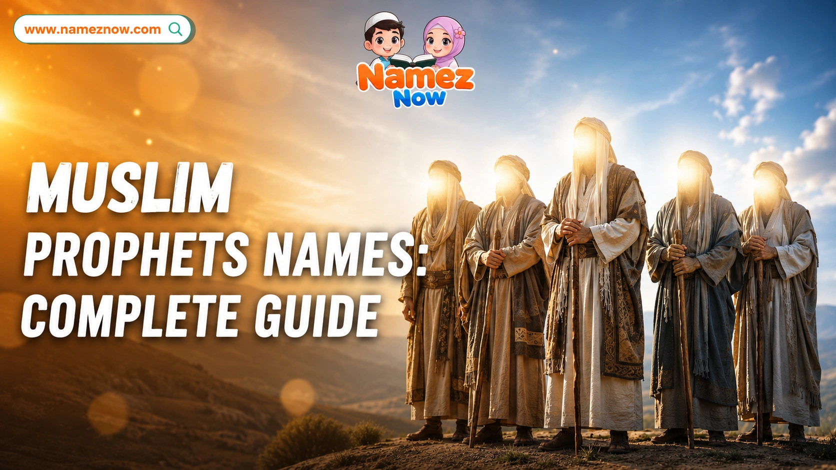 Muslim Prophets Names: Complete Guide