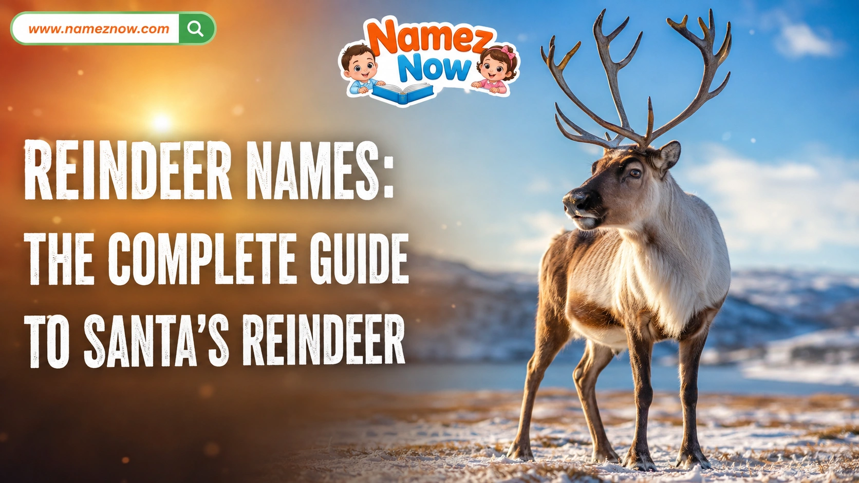 Reindeer Names: The Complete Guide to Santa’s Reindeer